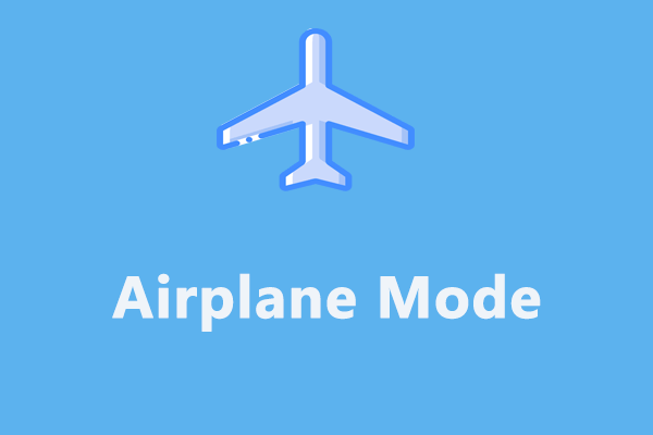 Uses For Airplane Mode