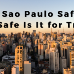 Is Sao Paulo Safe? How Safe is It for Travel?