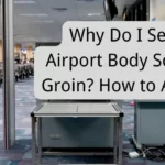 Why Do I Set Off Airport Body Scanners Groin? How to Avoid It?