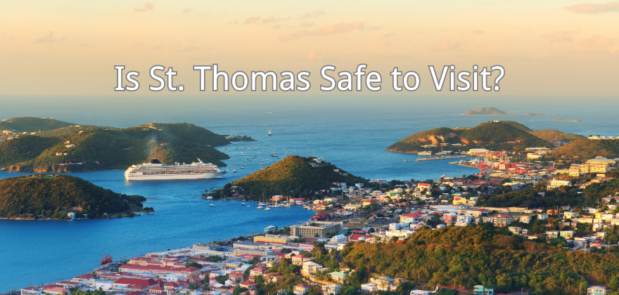 is St. Thomas safe to visit?